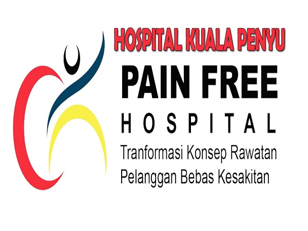 HOSPITAL KUALA PENYU - HOSPITAL BEBAS KESAKITAN