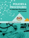 Policies &amp; Procedures on Infection Prevention and Control 2019 KKM
