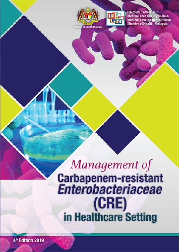 Management of Carbapenem-resistant Enterobacteriaceae (CRE) in Healthcare Setting 4th Edition 2019